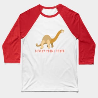 Lovely plant eater Baseball T-Shirt